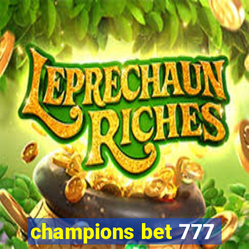 champions bet 777
